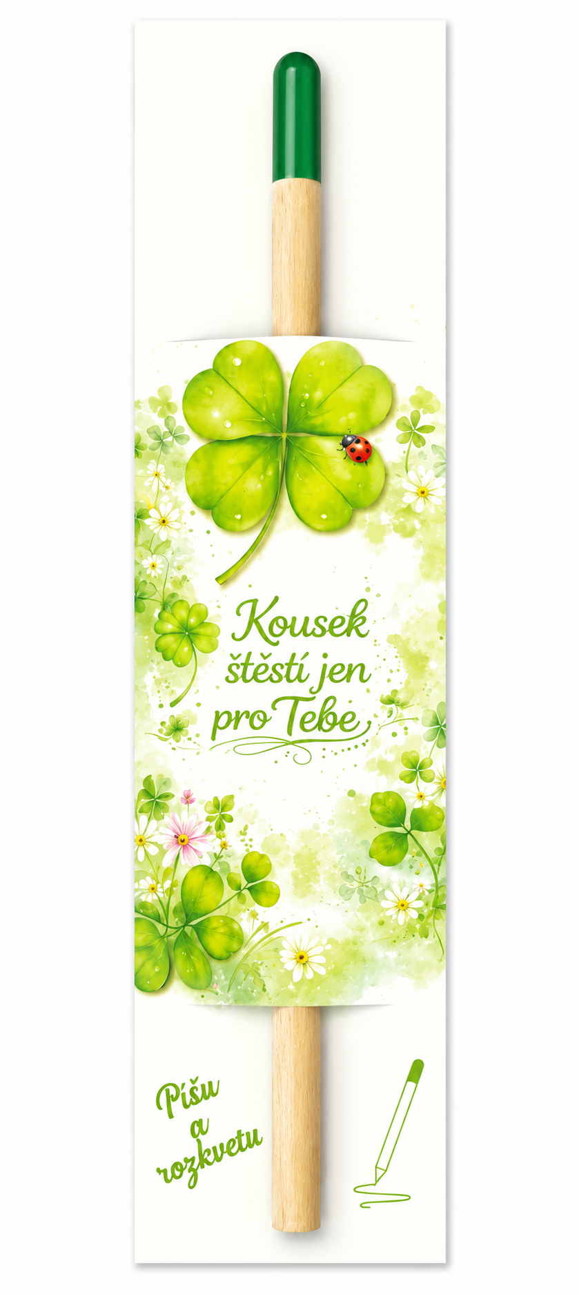Kvetoucí tužka "Kousek štěstí jen pro tebe"