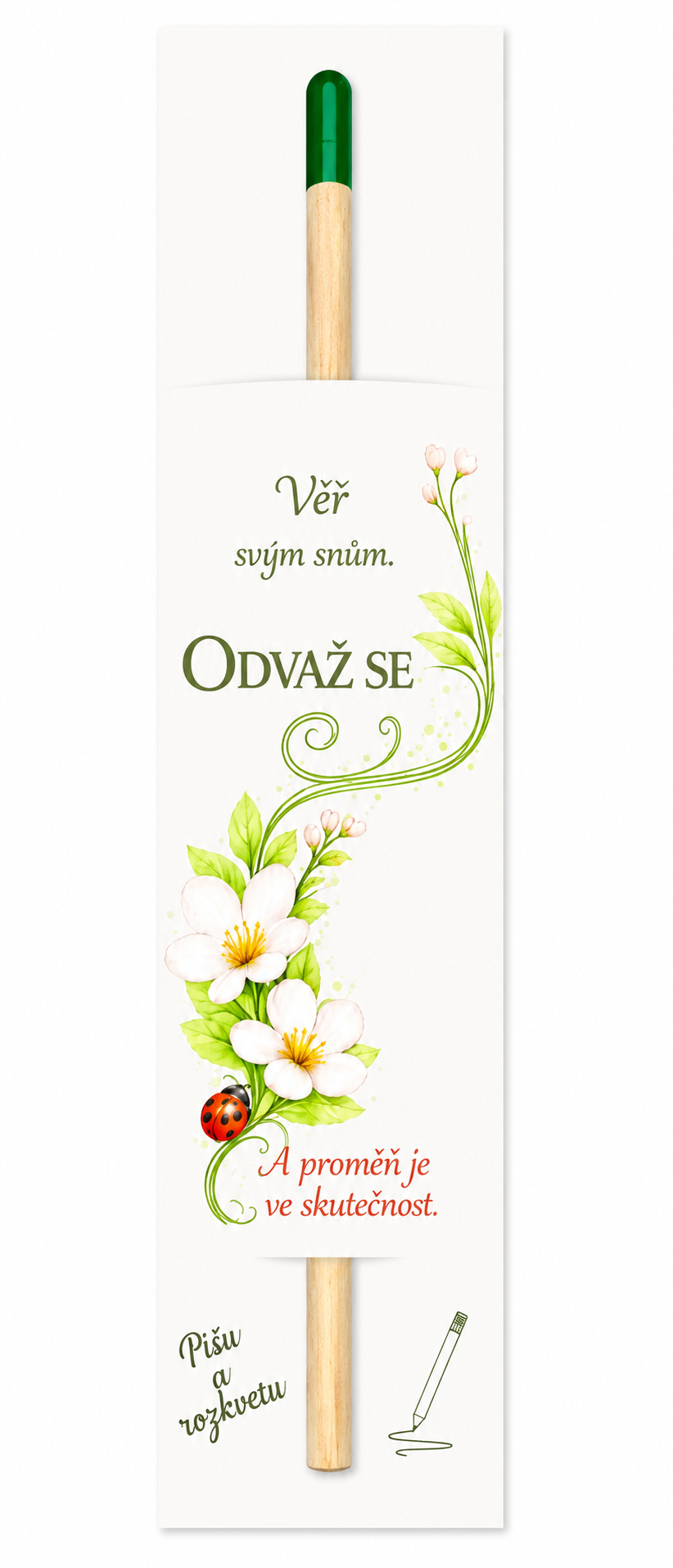 Kvetoucí tužka "Odvaž se"