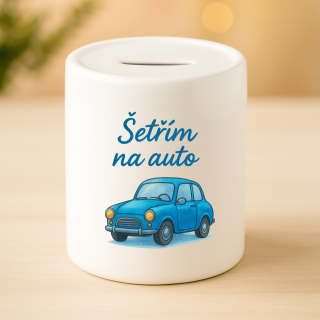 Keramická pokladnička - Šetřím na auto