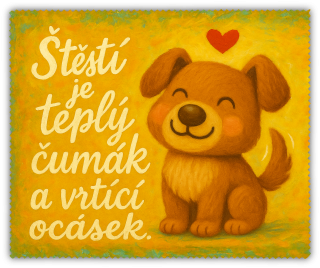 Čistící utěrka - štěstí je teplý čumáček a vrtící ocásek